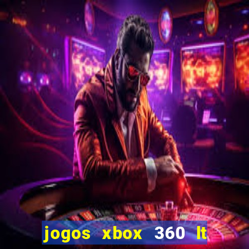 jogos xbox 360 lt 3.0 download